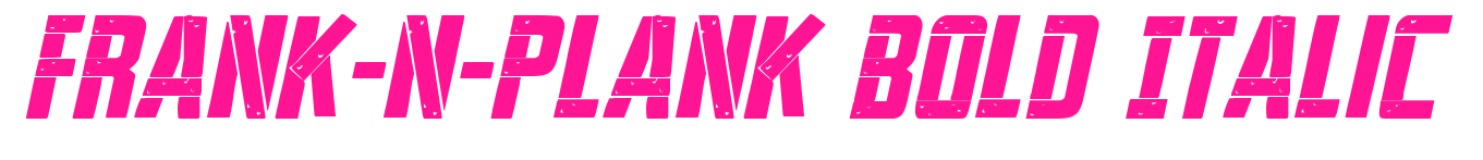 Frank-n-Plank Bold Italic预览图片